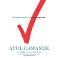Cover Art for B005DH7UY4, The Checklist Manifesto: How to Get Things Right by Atul Gawande