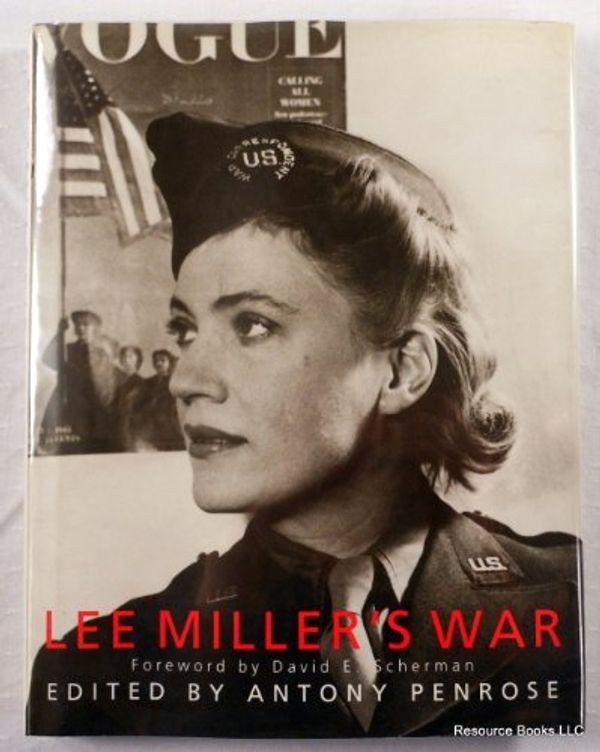 Cover Art for 9780821218709, Lee Miller's War: Photographer and Correspondent With the Allies in Europe 1944-45 by David Edward Scherman