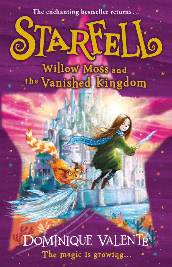 Cover Art for 9780008308483, Starfell: Willow Moss and the Vanished Kingdom (Starfell, Book 3) by Dominique Valente