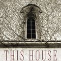 Cover Art for 9780385681544, This House Is Haunted by John Boyne