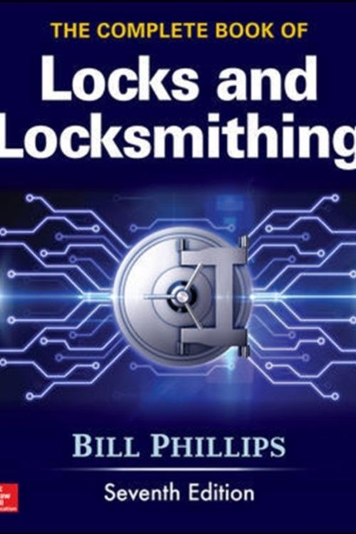 Cover Art for 9781259834684, The Complete Book of Locks and Locksmithing by Bill Phillips