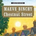 Cover Art for 9781594137549, Chestnut Street by Maeve Binchy