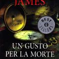 Cover Art for 9788804390374, A taste for death by James