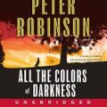 Cover Art for 9780061874840, All the Colors of Darkness by Peter Robinson