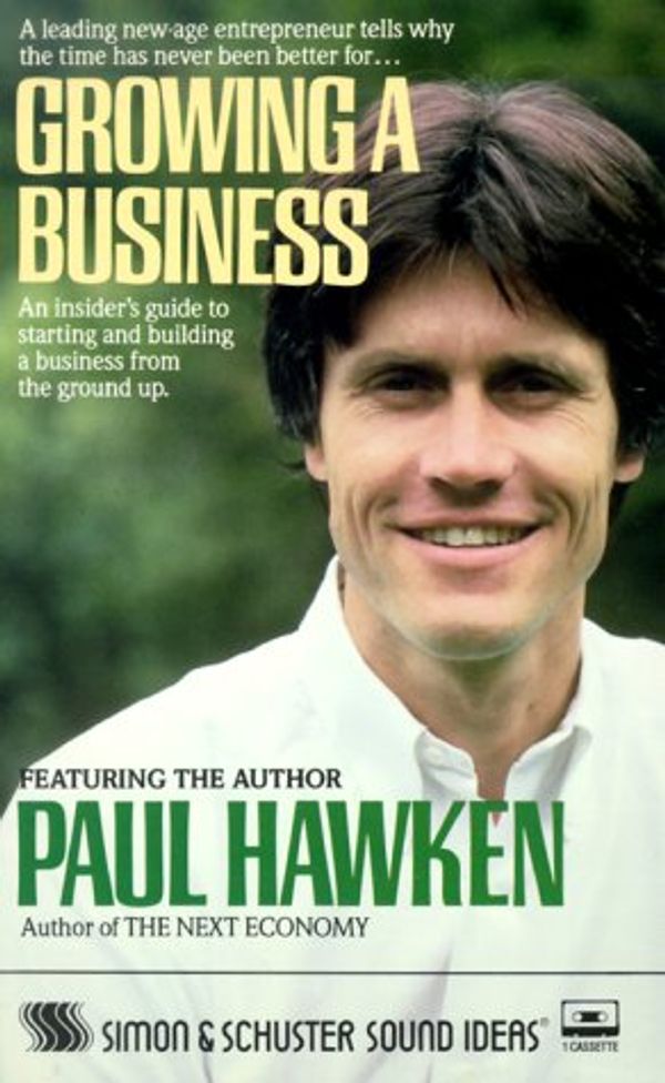 Cover Art for 9780671646240, Growing a Business by Paul Hawken
