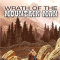 Cover Art for 9780786274055, Wrath of the Mountain Man by William W Johnstone