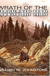 Cover Art for 9780786274055, Wrath of the Mountain Man by William W Johnstone