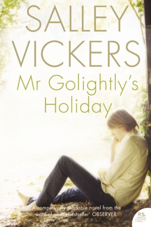 Cover Art for 9780007156481, Mr.Golightly's Holiday by Salley Vickers