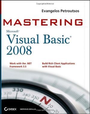 Cover Art for 9780470187425, Mastering Microsoft Visual Basic 2008 by Petroutsos, Evangelos