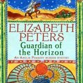 Cover Art for 9781845295639, Guardian of the Horizon by Elizabeth Peters