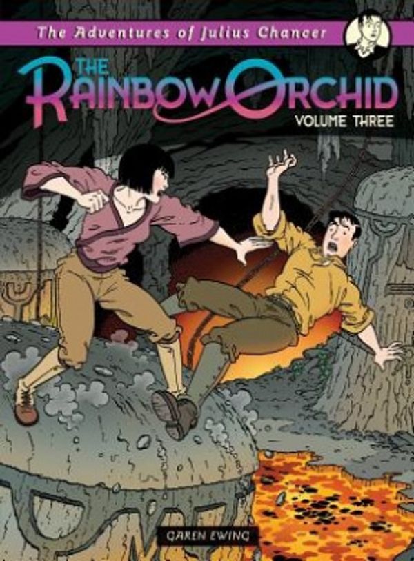 Cover Art for 9781405255998, The Rainbow Orchid: Adventures of Julius Chancer v. 3 by Garen Ewing