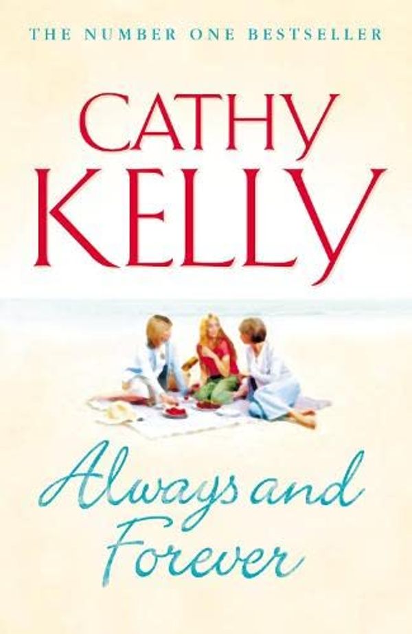 Cover Art for 9780007182879, Always and Forever by Cathy Kelly