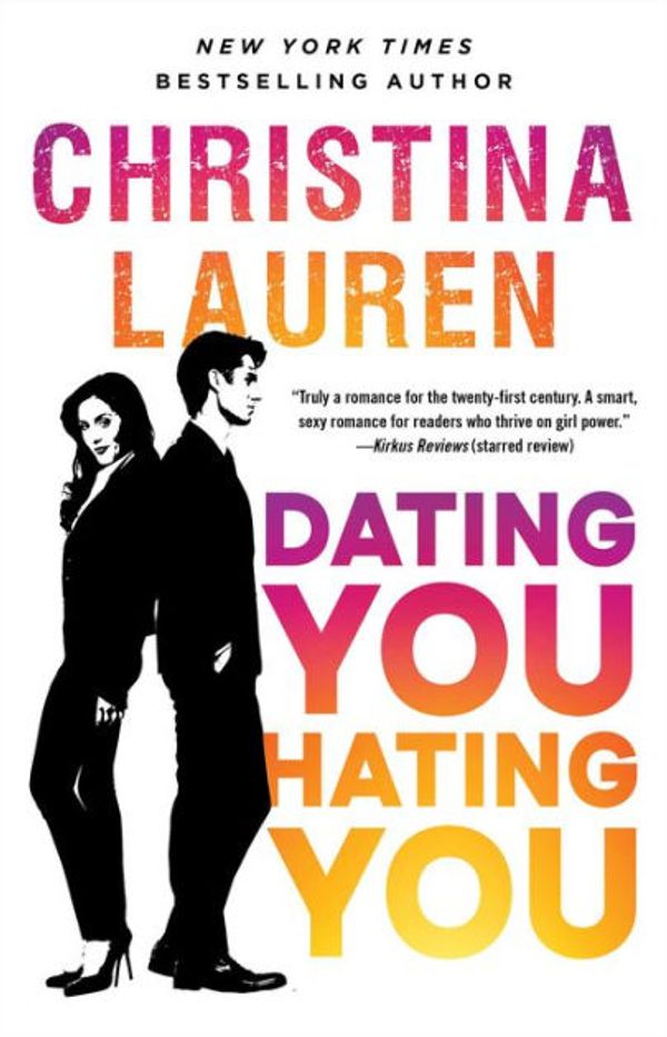 Cover Art for 9781501165818, Dating You / Hating You by Christina Lauren