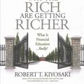Cover Art for 9781721336838, Why the Rich Are Getting Richer by Robert T. Kiyosaki