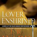 Cover Art for 9781440633171, Lover Enshrined by J R Ward