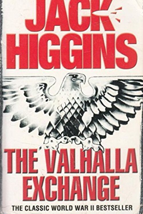 Cover Art for 9780007833856, The Valhalla Exchange by Jack Higgins