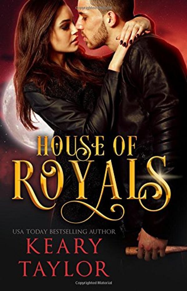 Cover Art for 9781514196274, House of Royals by Keary Taylor