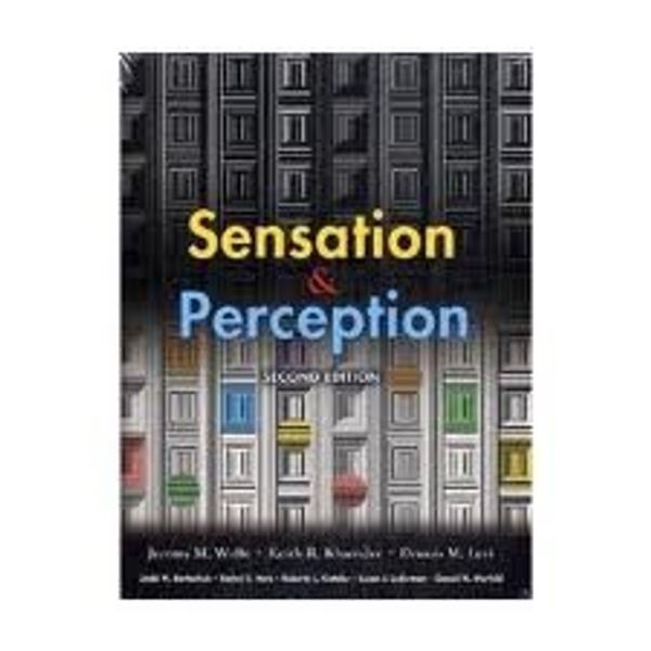 Cover Art for B0075KG6K6, Sensation & Perception 2nd (Second) Edition by Jeremy M. Wolfe