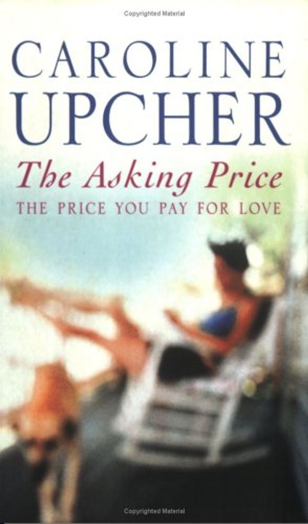 Cover Art for 9780752837529, The Asking Price by Caroline Upcher