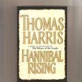 Cover Art for 9780739482537, Hannibal Rising by Thomas Harris
