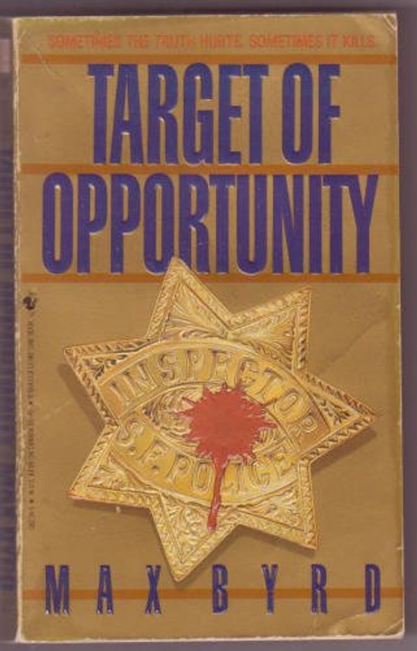 Cover Art for 9780553282399, Target of Opportunity by Max Byrd