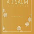 Cover Art for 9781680660166, A Psalm in Your Heart by George O Wood