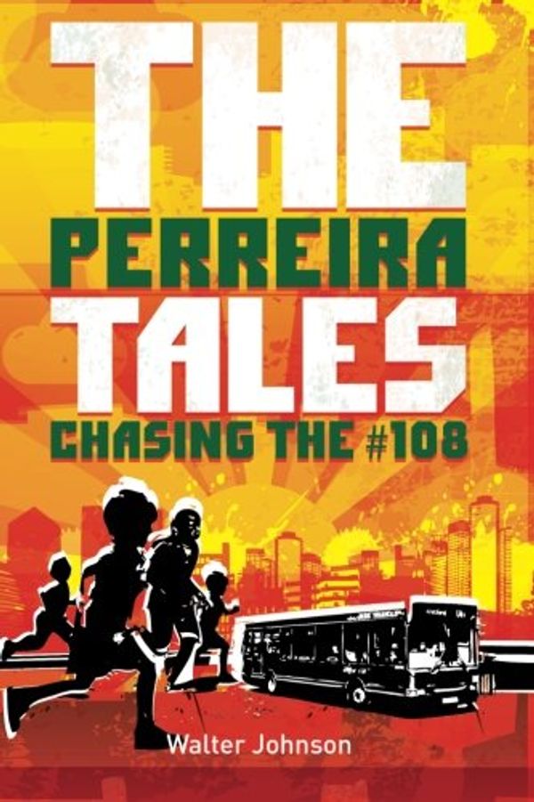 Cover Art for 9781484991268, The Perreira Tales - Chasing the 108 by Mr. Walter Michael Pieter Johnson, Mr. Nicholas Johnson, Ms. Kaert Saaver