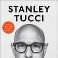 Cover Art for B08JCFVKYZ, Taste: My Life Through Food by Stanley Tucci