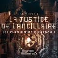Cover Art for 9782290111352, Les chroniques du Radch (Tome 1) - La justice de l'ancillaire by Ann Leckie