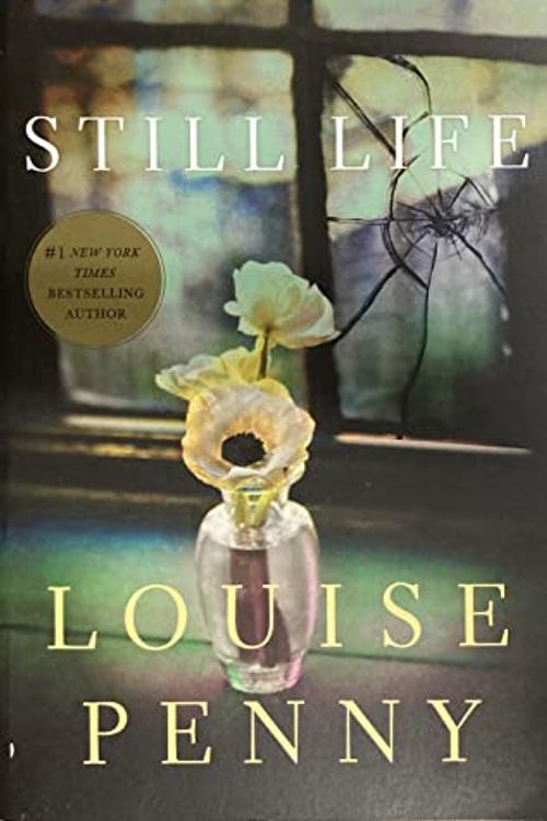 Cover Art for B08F7TX9JV, Still Life (Chief Inspector Armand Gamache Mysteries, No. 1) by Louise Penny