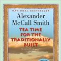 Cover Art for 9780676979237, Tea Time for the Traditionally Built by Alexander McCall Smith
