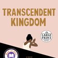 Cover Art for 9780593215333, Transcendent Kingdom by Yaa Gyasi