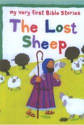 Cover Art for 9781561484980, The Lost Sheep (My Very First Bible Sories Series) (My Very First Bible Stories) by Lois Rock