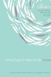 Cover Art for 9780830782703, Blessed Are the Chosen, 2: An Interactive Bible Study by Amanda Jenkins, Dallas Jenkins, Dr. Douglas S. Huffman