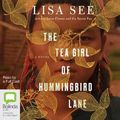 Cover Art for 9781489384478, The Tea Girl of Hummingbird Lane by Lisa See