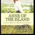 Cover Art for 9781674142234, Anne of the Island Annotated by Lucy Maud Montgomery