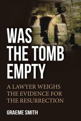 Cover Art for 9780857215284, Was the Tomb Empty? by Graeme Smith