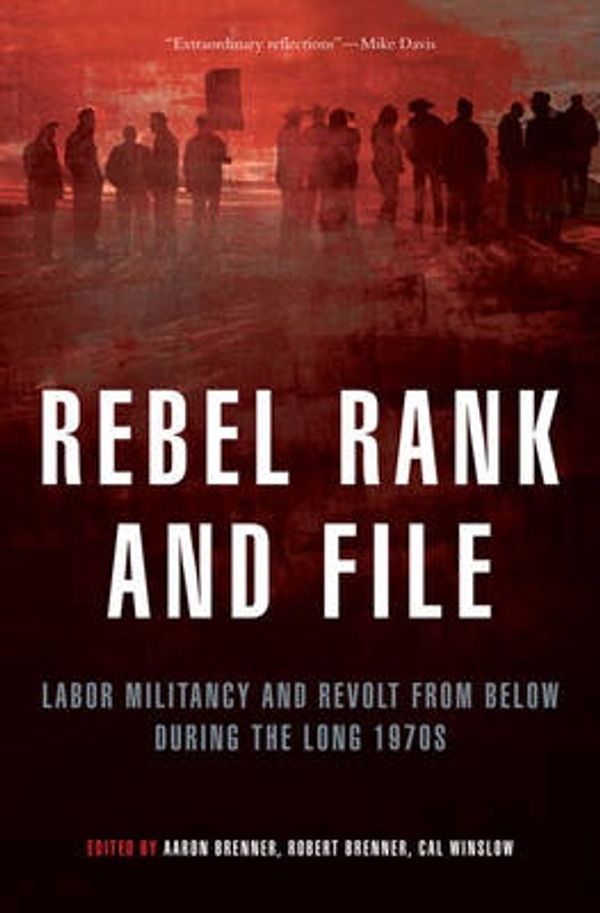 Cover Art for 9781844671731, Rebel Rank and File by Robert Brenner