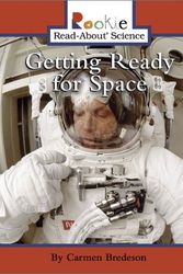 Cover Art for 9780516269535, Getting Ready for Space by Carmen Bredeson