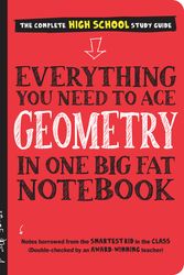 Cover Art for 9781523504374, Everything You Need to Ace Geometry in One Big Fat Notebook by Workman Publishing, Christy Needham