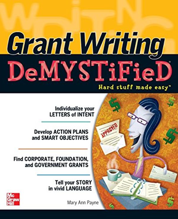 Cover Art for 9780071738637, Grant Writing Demystified by Mary Ann Payne