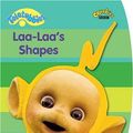 Cover Art for 9781405900379, teletubbies: laa laa's shapes by Bbc