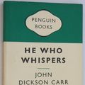 Cover Art for B0000CILCF, He who whispers by Carr, John Dickson