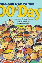 Cover Art for 9780689847936, Counting Our Way to the 100th Day! by Betsy Franco-Feeney