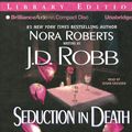 Cover Art for 9781423317425, Seduction in Death (In Death #13) by J. D. Robb