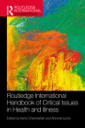 Cover Art for 9781003185215, Routledge International Handbook of Critical Issues in Health and Illness by Kerry Chamberlain, Antonia C Lyons