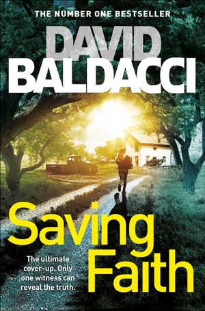 Cover Art for 9781529019223, Saving Faith by David Baldacci