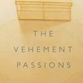 Cover Art for 9780691115726, The Vehement Passions by Philip Fisher