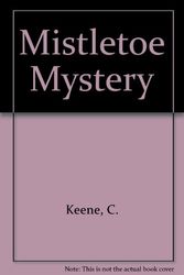 Cover Art for 9780613634328, Mistletoe Mystery by Carolyn Keene