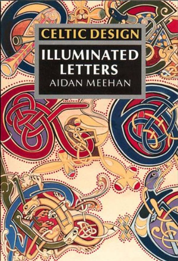 Cover Art for 9780500276853, Illuminated Letters by Aidan Meehan